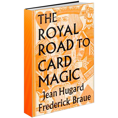 Royal Road to Card Magic by Hugard & Conjuring Arts Research Center - ebook